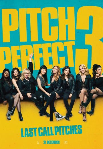 Фильм Идеальный голос 3 / Pitch Perfect 3 (2017)