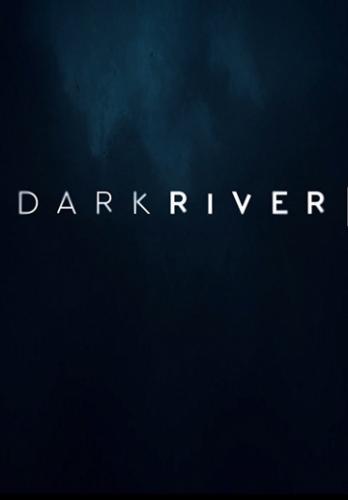 Фильм Темная река / Dark River (2017)