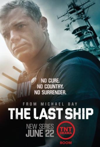 Фильм Последний корабль / The Last Ship (2014)