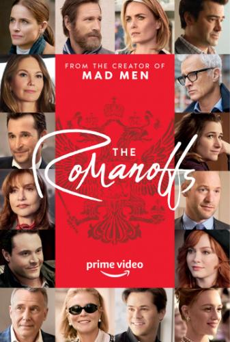 Фильм Романовы / The Romanoffs (2018)