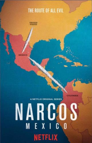 Фильм Нарко: Мексика / Narcos: Mexico (2018)