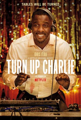 Фильм Сделай погромче, Чарли / Turn Up Charlie (2019)