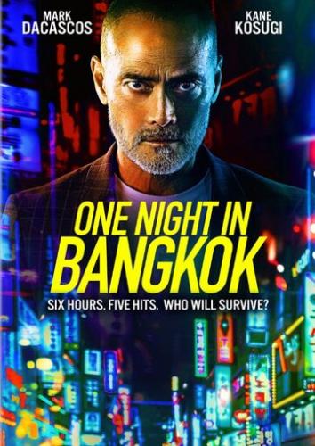 Фильм Одна ночь в Бангкоке / One Night in Bangkok (2020)