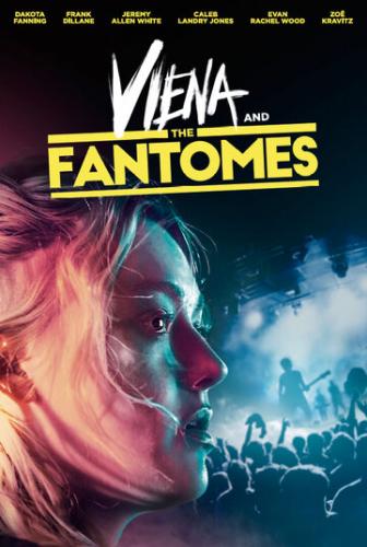 Фильм Вьена и «Призраки» / Viena and the Fantomes (2020)