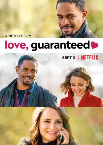 Фильм Любовь гарантирована / Love, Guaranteed (2020)