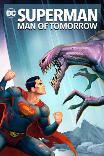 Фильм Супермен: Человек завтрашнего дня / Superman: Man of Tomorrow (2020)