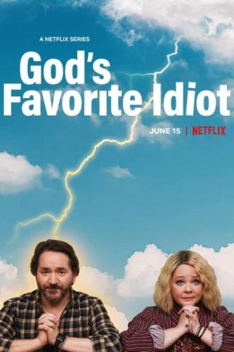 Фильм Дурак от Бога / God's Favorite Idiot (2022)