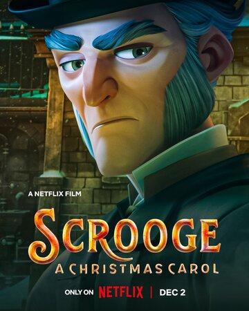 Фильм Скрудж: Рождественская песнь / Scrooge: A Christmas Carol (2022)