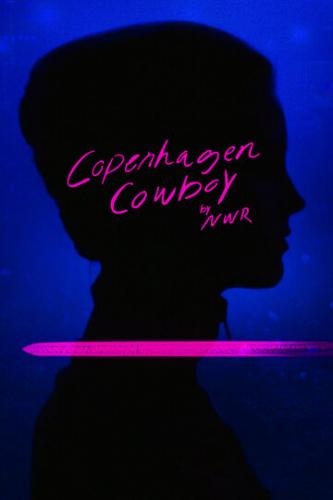 Фильм Ковбой из Копенгагена / Copenhagen Cowboy (2022)