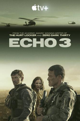 Фильм Эхо-3 / Echo 3 (2022)