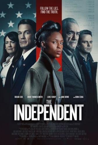 Фильм Независимый / The Independent (2022)
