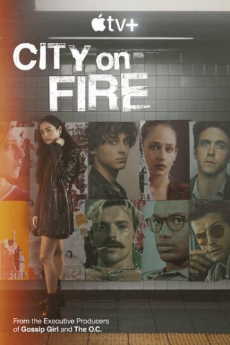 Фильм Город в огне / City on Fire (2023)